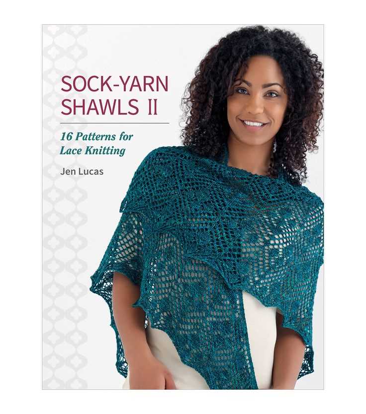 Sock yarn shawls ii 16 patterns for lace knitting